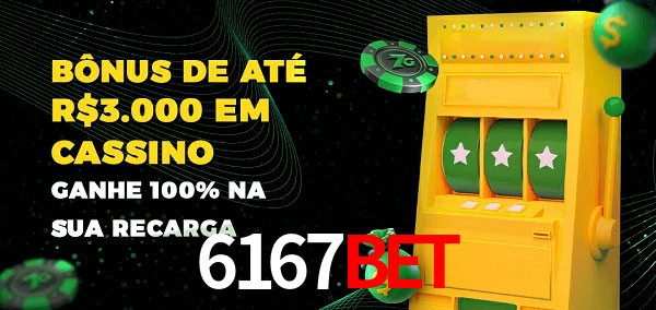 6167Bet melhor bônus de depósito